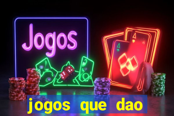 jogos que dao dinheiro ao se cadastrar